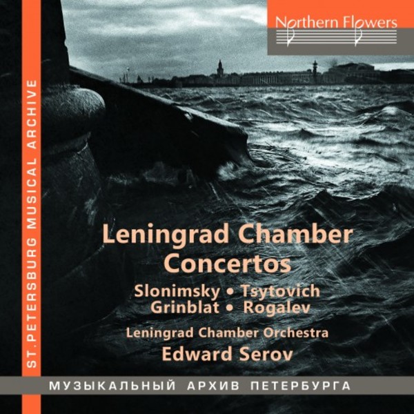 Leningrad Chamber Concertos: Slonimsky, Tzitovich, Grinblat, Rogalev