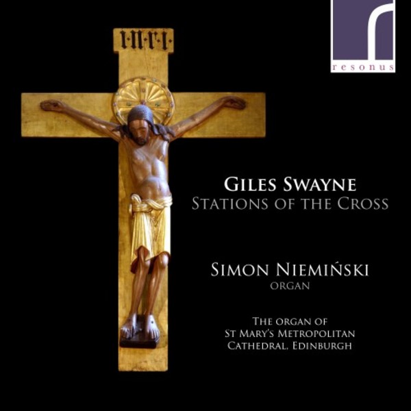 Swayne - Stations of the Cross | Resonus Classics RES10118