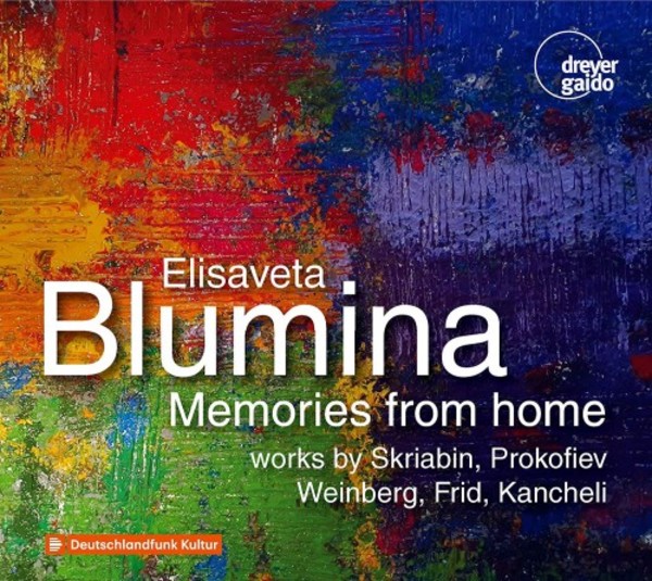 Memories from Home: Piano Works by Scriabin, Prokofiev, Weinberg, Frid & Kancheli