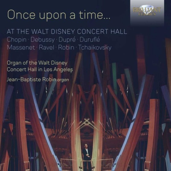 Once Upon a Time... At the Walt Disney Concert Hall | Brilliant Classics 96134