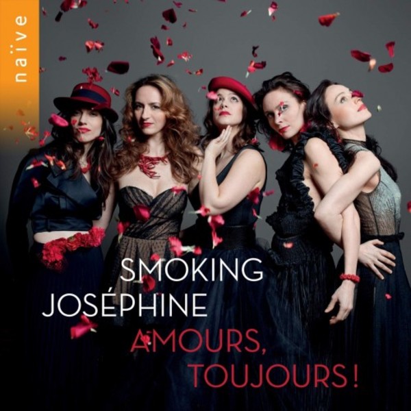Smoking Josephine: Amours, toujours | Naive V5469