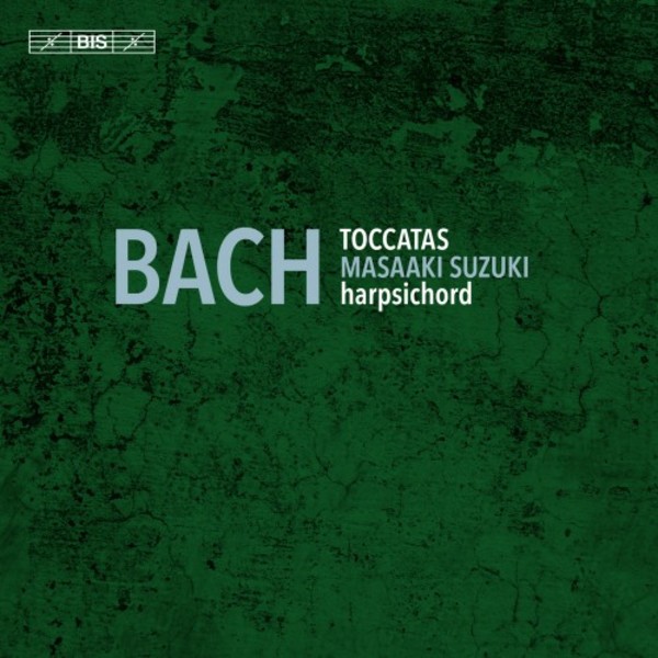 JS Bach - Toccatas | BIS BIS2221