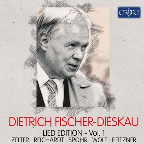 Fischer-Dieskau Lied Edition Vol.1: Zelter, Reichardt, Spohr, Wolf & Pfitzner | Orfeo C992205