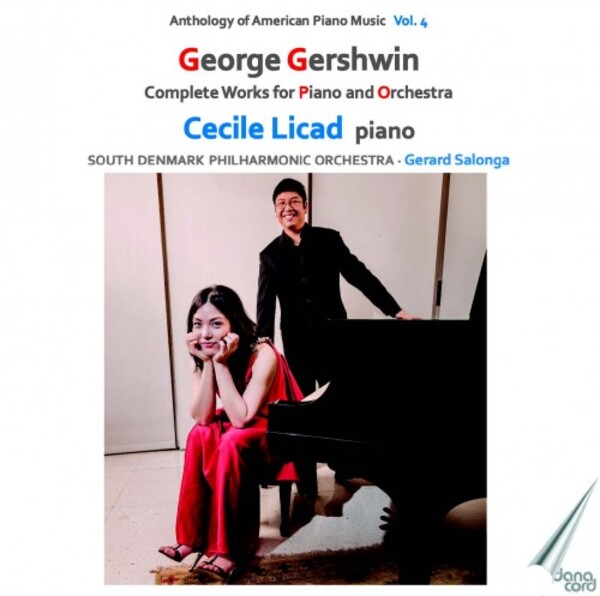 Anthology of American Piano Music Vol.4: Gershwin - Complete Works for Piano and Orchestra | Danacord DACOCD869