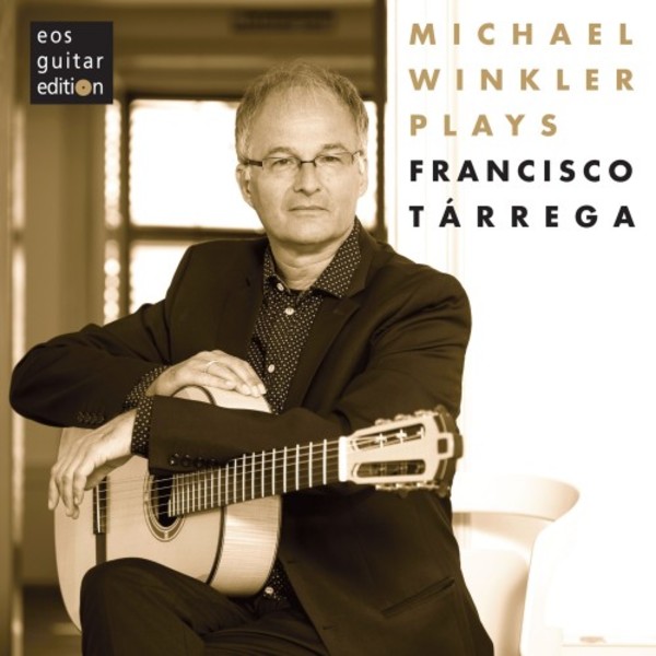 Michael Winkler play Francisco Tarrega | Eos Guitar Edition EOS23420015