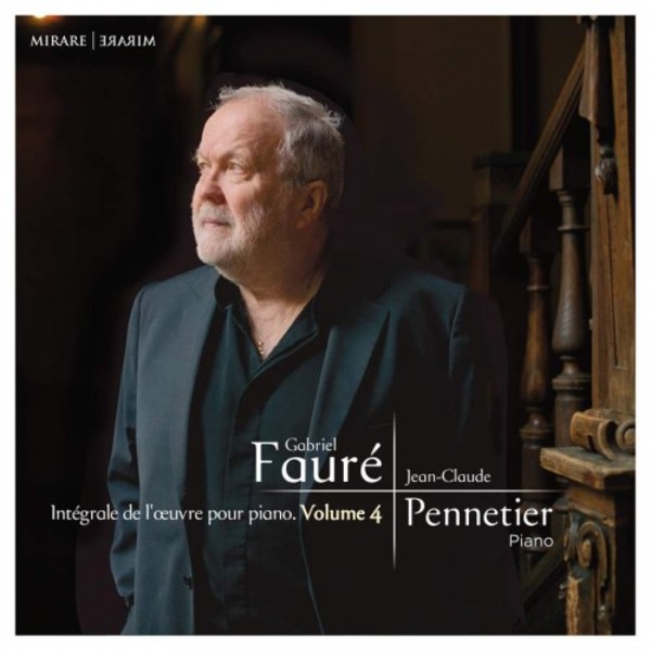 Faure - Complete Piano Works vol.4 | Mirare MIR356