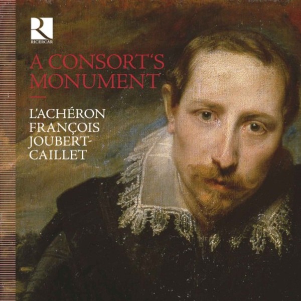 A Consort�s Monument: Fantaisies, Ayres & Dances