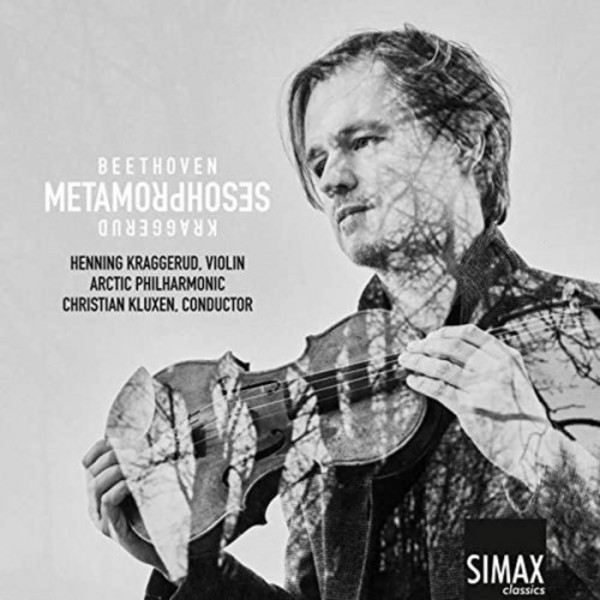 Beethoven & Kraggerud - Metamorphoses | Simax PSC1370