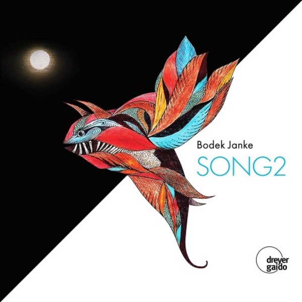 Bodek Janke: Song2 | Dreyer Gaido DGCD21121