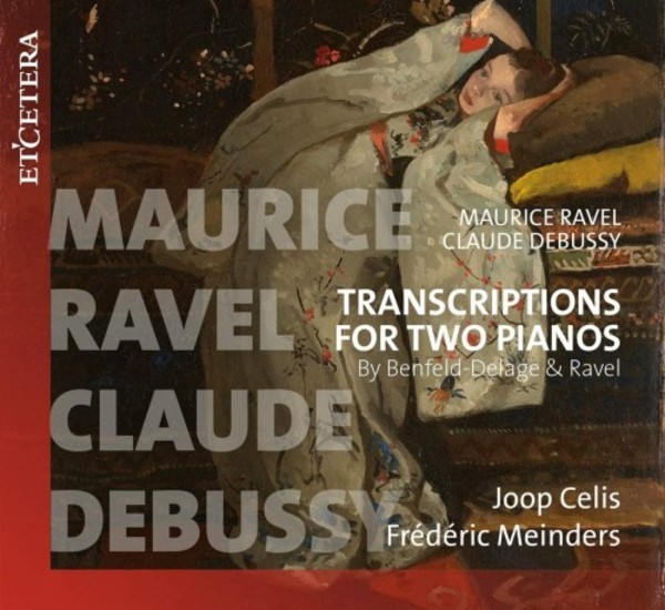 Ravel & Debussy - Transcriptions for 2 Pianos | Etcetera KTC1672