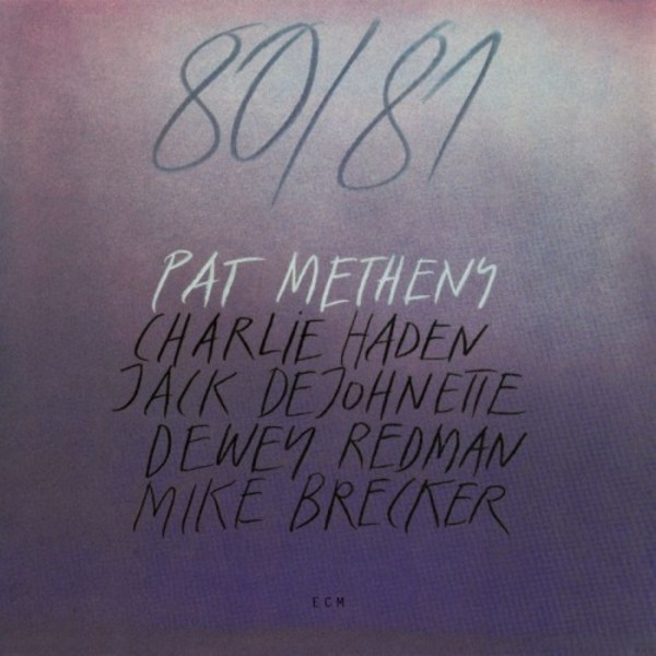 Paty Metheny - 80-81