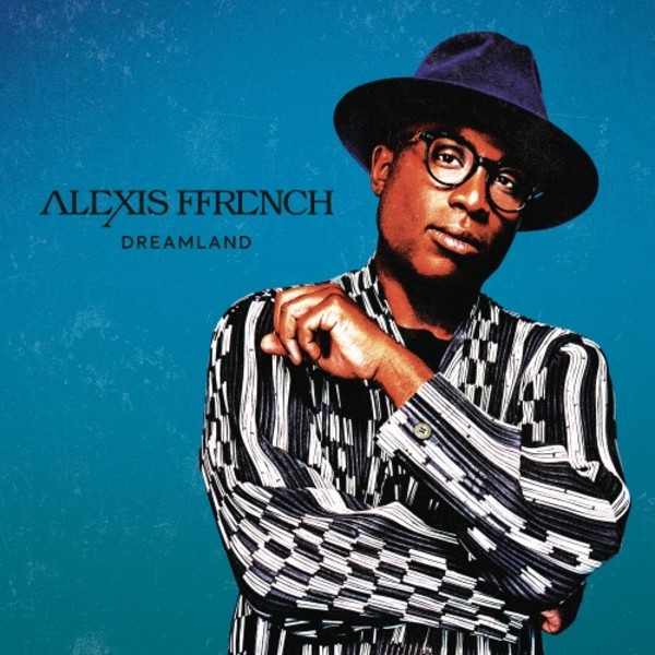 Alexis Ffrench - Dreamland (Vinyl LP) | Sony 19439705271