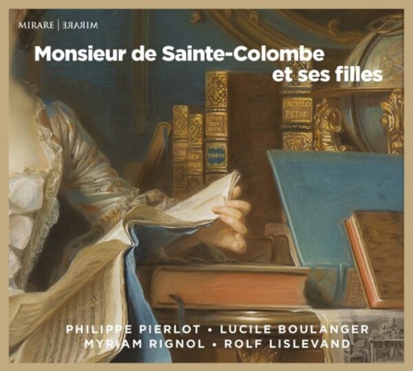 Monsieur de Sainte-Colombe and his Daughters | Mirare MIR336