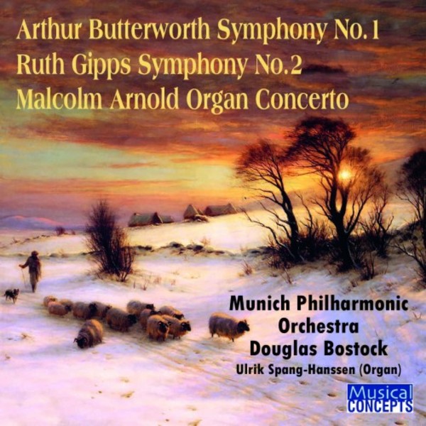Butterworth & Gipps - Symphonies; Arnold - Organ Concerto | Musical Concepts MC3105