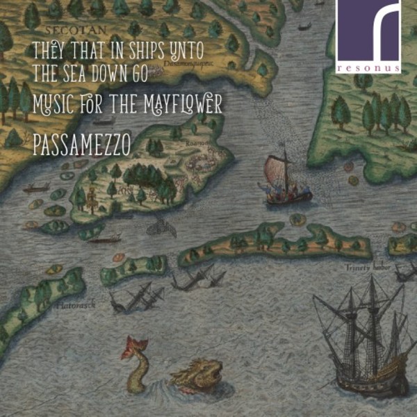 They that in Ships unto the Sea go down: Music for the Mayflower | Resonus Classics RES10263