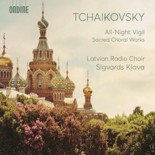 Tchaikovsky - All-Night Vigil, Sacred Choral Works | Ondine ODE13522