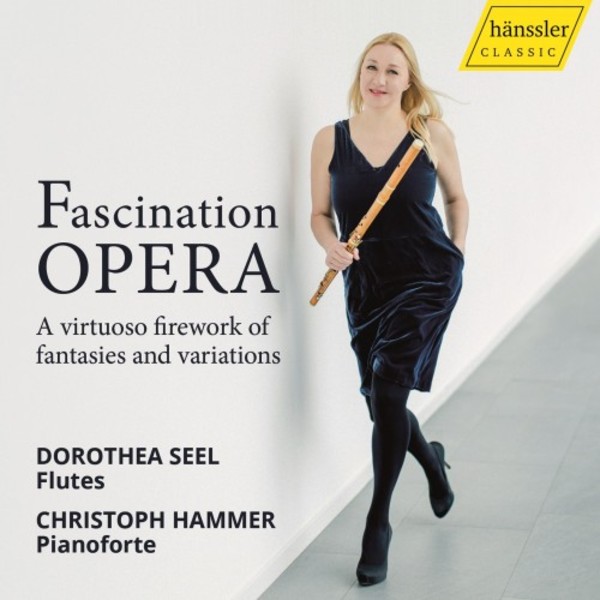 Fascination Opera: Fantasies and Variations for Flute and Piano | Haenssler Classic HC19077
