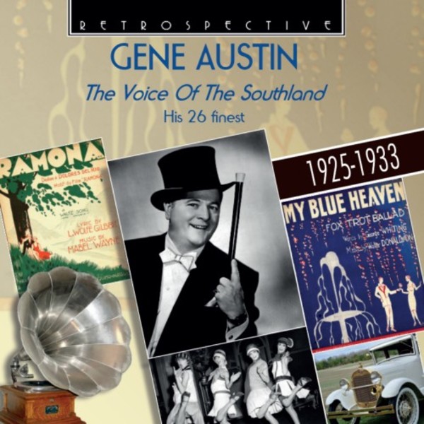 Gene Austin: The Voice of the Southland - His 26 Finest (1925-1933) | Retrospective RTR4370
