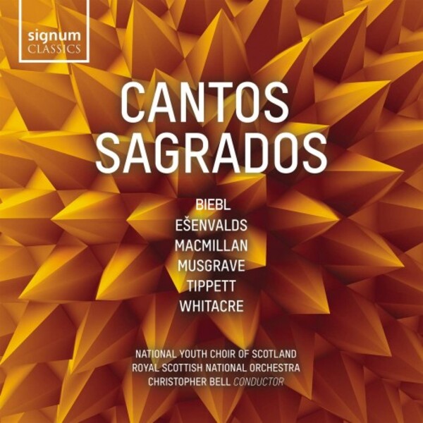 Cantos Sagrados: Biebl, Esenvalds, MacMillan, Musgrave, Tippett, Whitacre | Signum SIGCD604