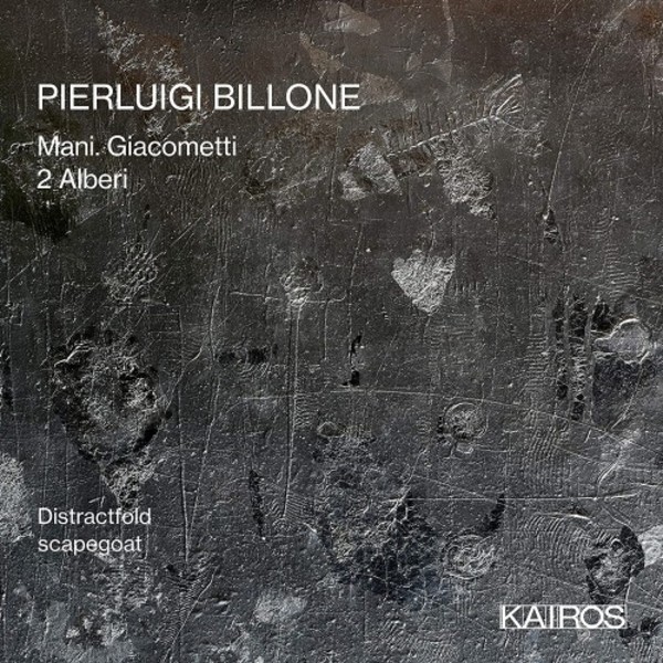 Billone - Mani. Giacometti, 2 Alberi