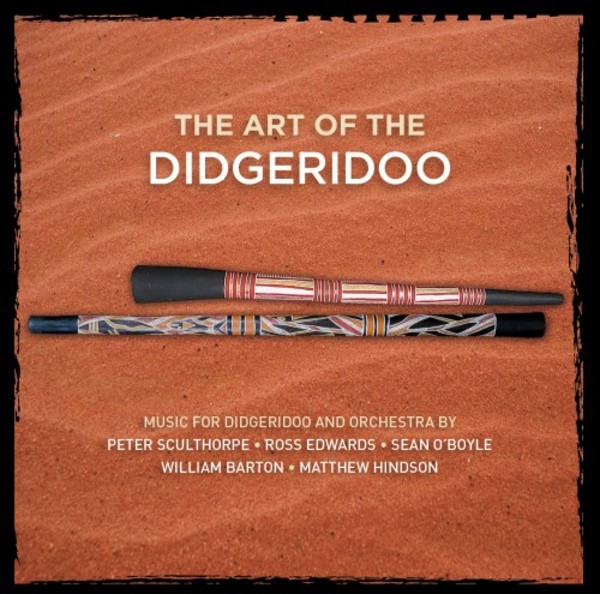 The Art of the Didgeridoo: Music for Didgeridoo and Orchestra | ABC Classics ABC4811909