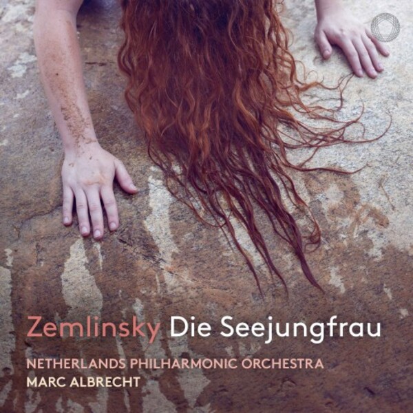 Zemlinsky - Die Seejungfrau | Pentatone PTC5186740