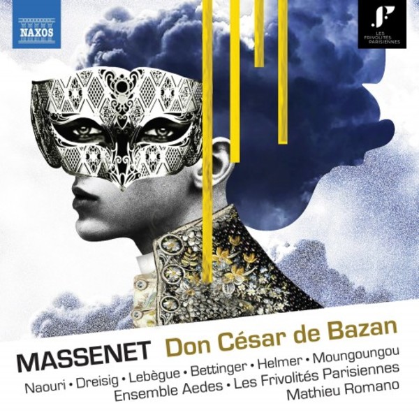 Massenet - Don Cesar de Bazan | Naxos - Opera 866046465