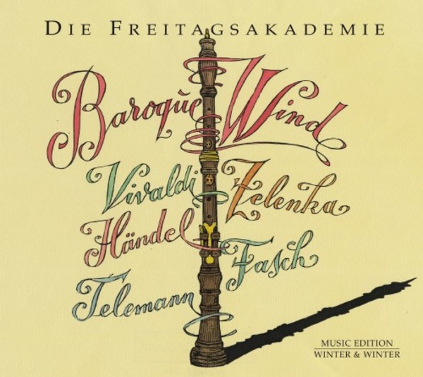Baroque Wind: Vivaldi, Zelenka, Handel, Fasch, Telemann