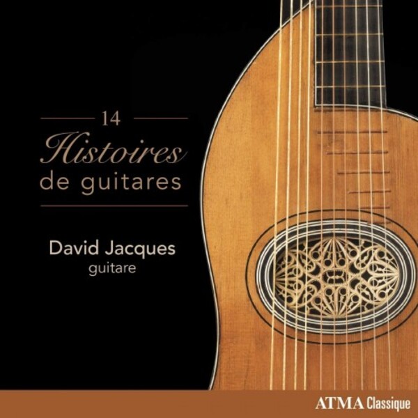 14 Histoires de guitares (14 Guitar Stories) | Atma Classique ACD22806