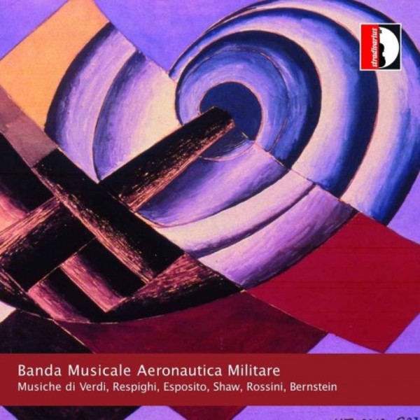 Music for Wind Ensemble: Verdi, Respighi, Esposito, Shaw, Rossini & Bernstein