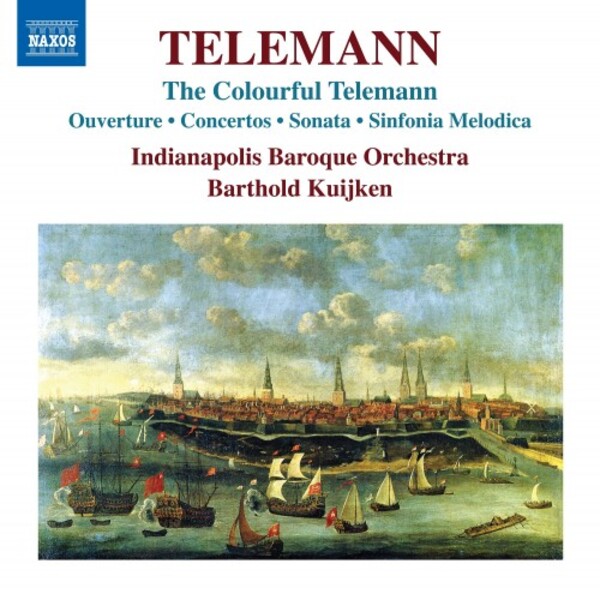 The Colourful Telemann: Ouverture, Concertos, Sonata, Sinfonia Melodica | Naxos 8573900