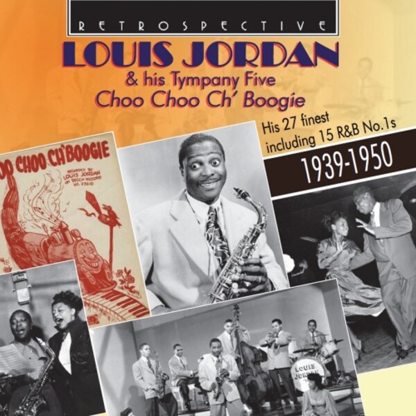 Louis Jordan & his Tympany Five: Choo Choo Ch� Boogie