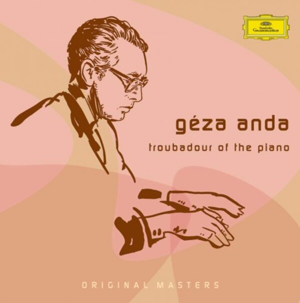 Geza Anda: Troubadour of the Piano | Deutsche Grammophon 4775289