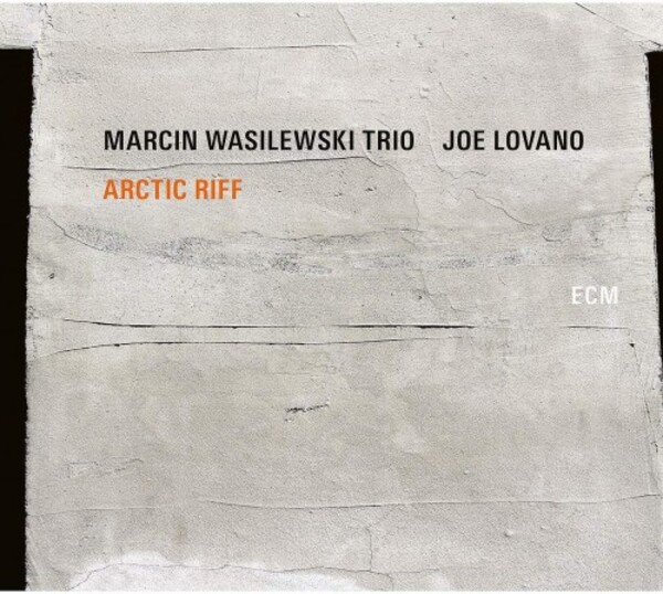 Marcin Wasilewski Trio & Joe Lovano: Arctic Riff | ECM 0835983