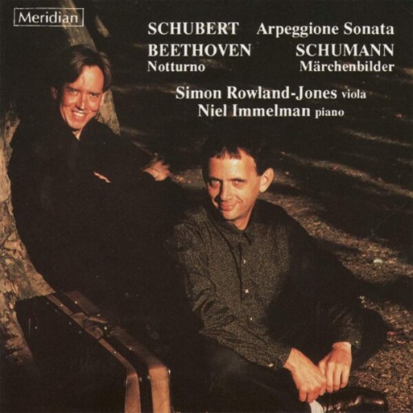 Schubert - Arpeggione Sonata; Beethoven - Notturno; Schumann - Marchenbilder | Meridian CDE84204