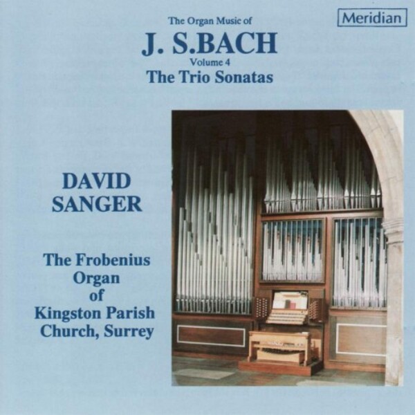 JS Bach - Organ Music Vol.4: The Trio Sonatas | Meridian CDE84209