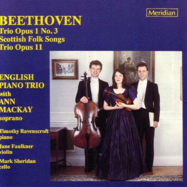 Beethoven - Piano Trios 3 & 4, Scottish Folk Songs | Meridian CDE84253