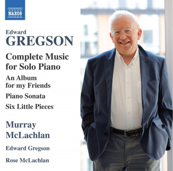 Gregson - Complete Music for Solo Piano | Naxos 8574222