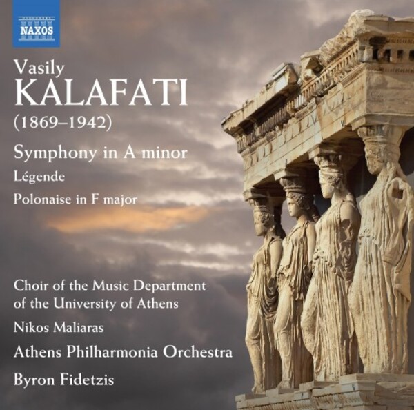 Kalafati - Symphony in A minor, Legende, Polonaise | Naxos 8574132