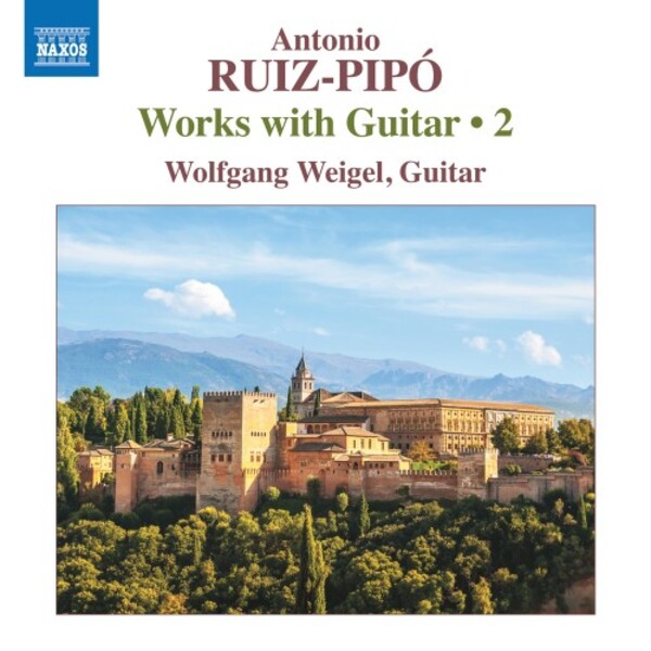 Ruiz-Pipo - Works with Guitar Vol.2 | Naxos 8574167
