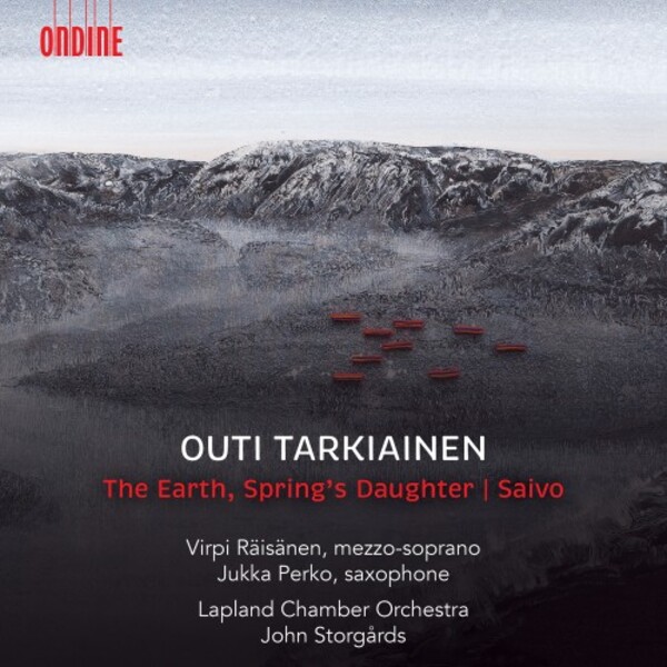 Tarkiainen - The Earth, Springs Daughter & Saivo | Ondine ODE13532