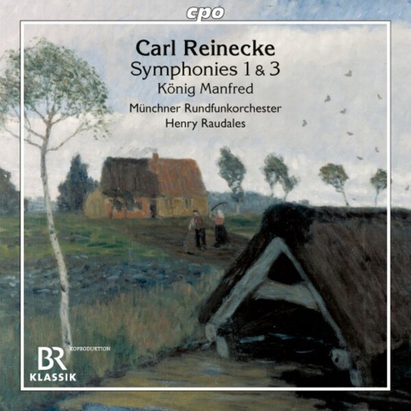 Reinecke - Orchestral Works Vol.1: Symphonies 1 & 3