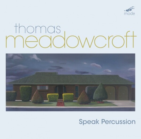 Meadowcroft - Works for Percussion | Mode MODCD319