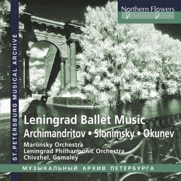 Leningrad Ballet Music: Archimnadritov, Slonimsky, Okunev | Northern Flowers NFPMA99137