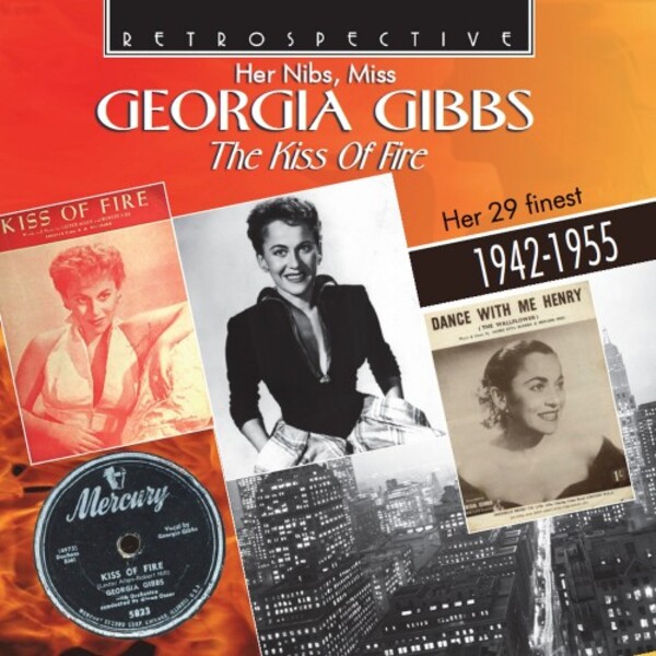 Her Nibs, Miss Georgia Gibbs: The Kiss of Fire