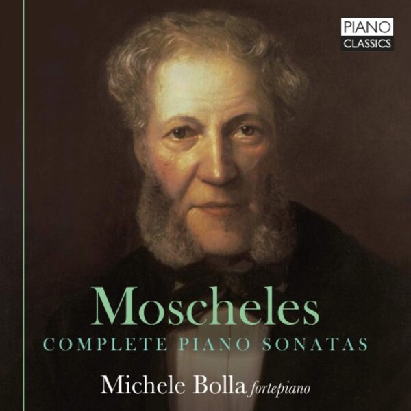 Moscheles - Complete Piano Sonatas | Piano Classics PCL10188