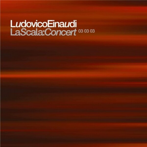 Einaudi - La Scala: Concert 03 03 03 | Decca 0882014