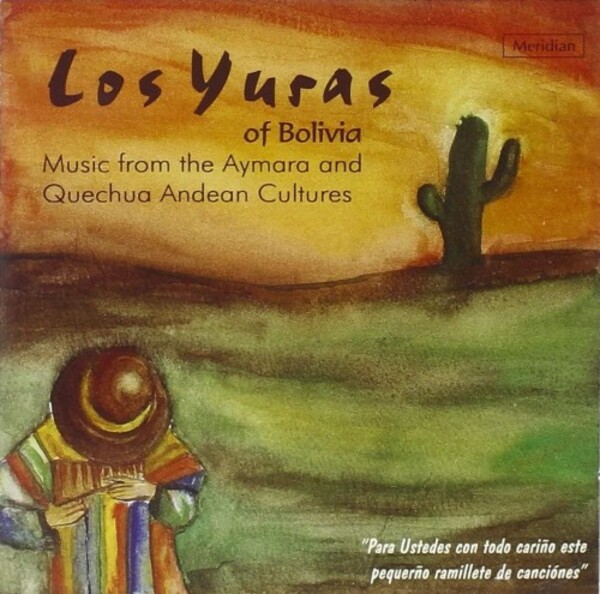 Los Yuras of Bolivia: Music from the Aymara and Quechua Andean Cultures | Meridian CDE84352