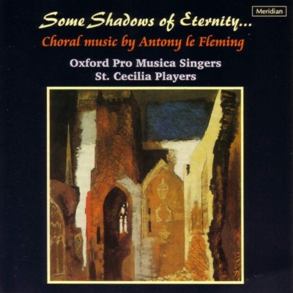 A le Fleming - Some Shadows of Eternity: Choral Music