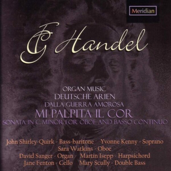 Handel - Mi palpita il cor, Dalla guerra amorosa, German Arias, etc. | Meridian CDE84461